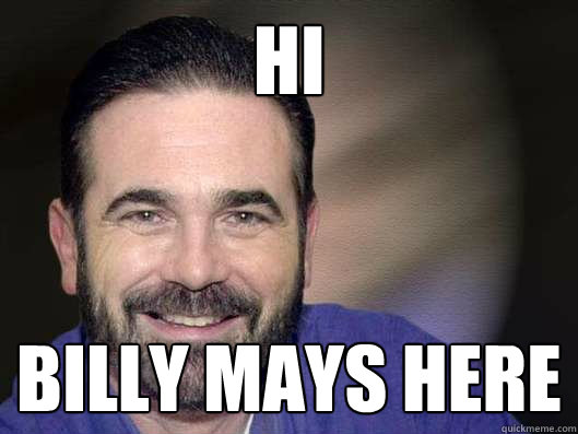HI billy mays here  Billy Mays