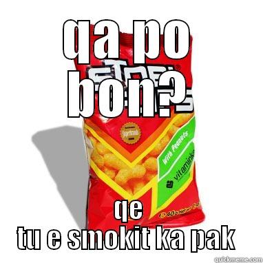 QA PO BON? QE TU E SMOKIT KA PAK  Misc