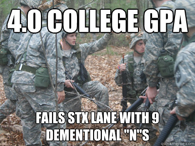 4.0 college GPA Fails STX lane with 9 dementional 