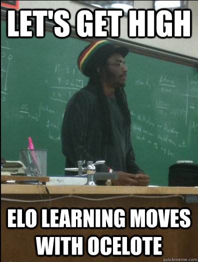 Let's get high Elo learning moves with ocelote - Let's get high Elo learning moves with ocelote  Rasta Science Teacher