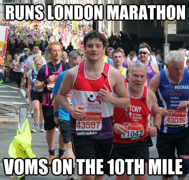 Runs London Marathon voms on the 10th Mile - Runs London Marathon voms on the 10th Mile  Ridiculously Unphotogenic Louis