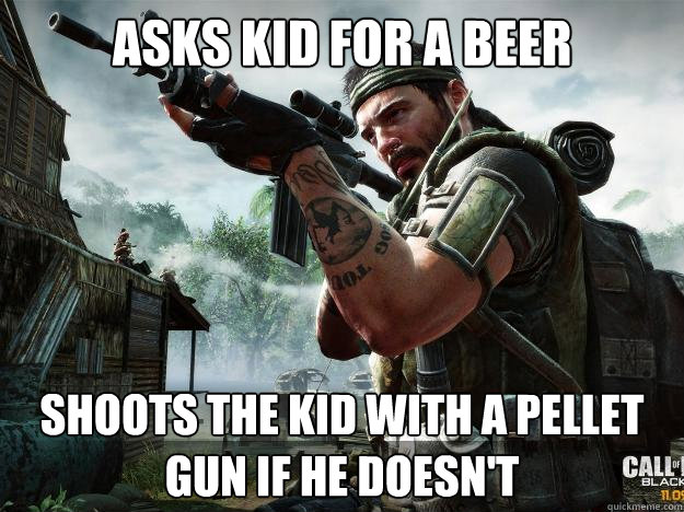 asks kid for a beer shoots the kid with a pellet gun if he doesn't  - asks kid for a beer shoots the kid with a pellet gun if he doesn't   Woods