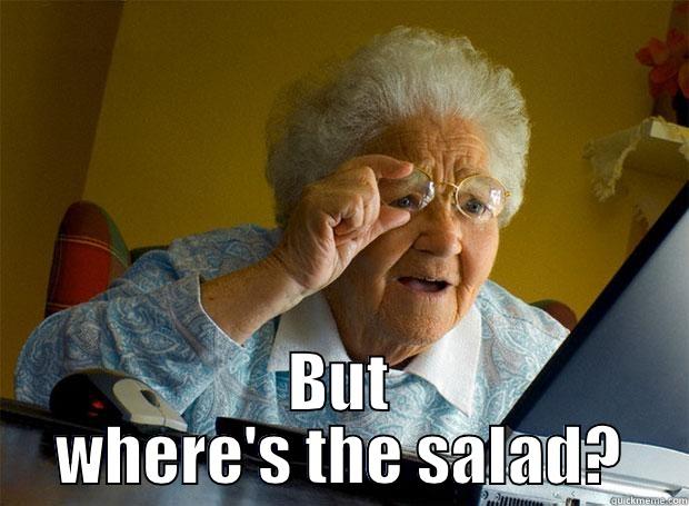  BUT WHERE'S THE SALAD? Grandma finds the Internet