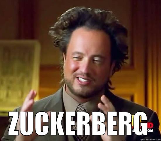  ZUCKERBERG Ancient Aliens