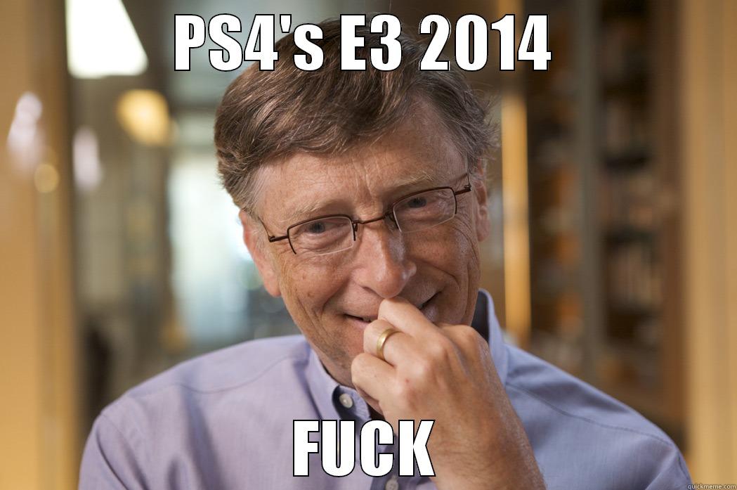 PS4'S E3 2014 FUCK Misc