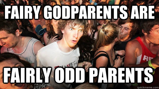 Fairy godparents are fairly odd parents - Fairy godparents are fairly odd parents  Sudden Clarity Clarence