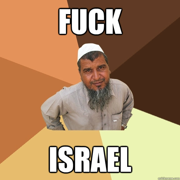 fuck israel  Ordinary Muslim Man