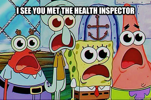 I see you met the HEALTH inspector - I see you met the HEALTH inspector  Spongebob Pornpants