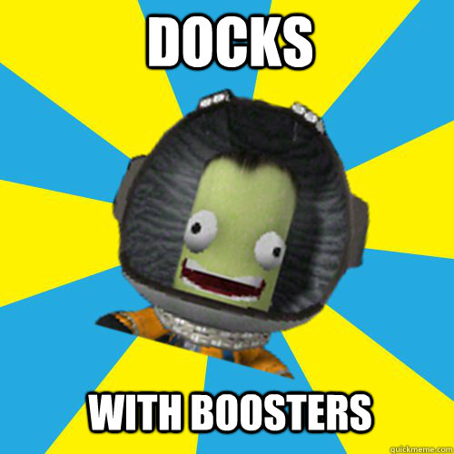 DOCKS With Boosters  Jebediah Kerman - Thrill Master