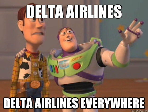 Delta airlines Delta Airlines everywhere  Buzz Lightyear