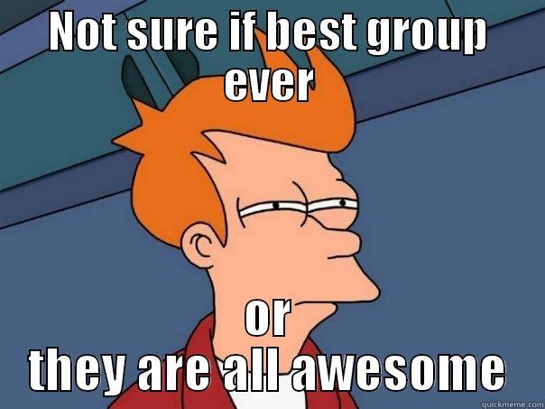 NOT SURE IF BEST GROUP EVER OR THEY ARE ALL AWESOME Futurama Fry