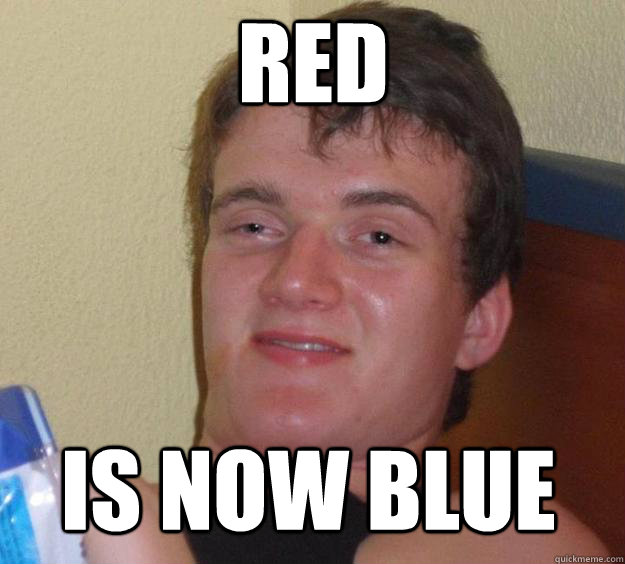 RED IS NOW BLUE - RED IS NOW BLUE  Over-Stoned Dave