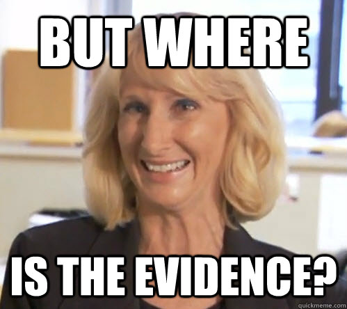 BUT WHERE IS THE EVIDENCE?  Wendy Wright