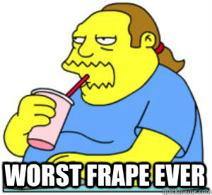 Worst Frape ever - Worst Frape ever  CRITICAL COMIC BOOK GUY