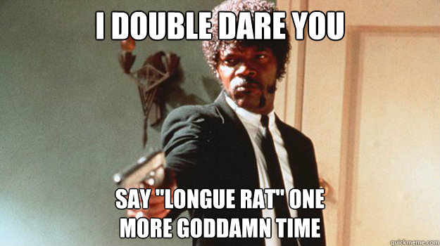 I DOUBLE DARE YOU SAY 