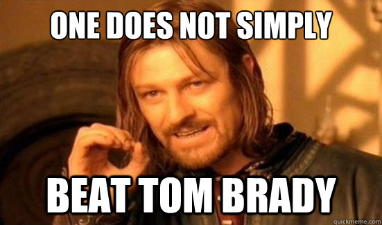 One Does Not Simply Beat tom brady  Boromir