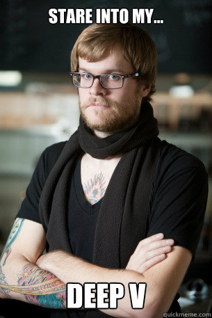 stare into my... deep v  Hipster Barista