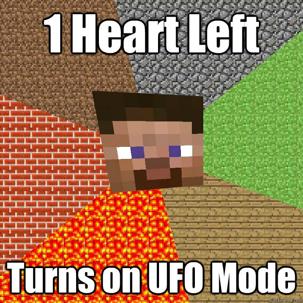 1 Heart Left Turns on UFO Mode  Minecraft