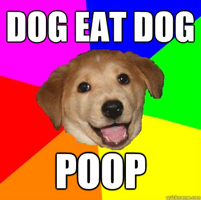 dog eat dog poop  Advice Dog