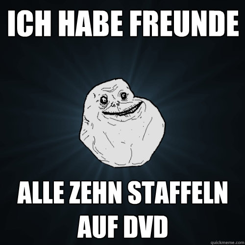 Ich habe Freunde alle zehn Staffeln auf DVD  Forever Alone