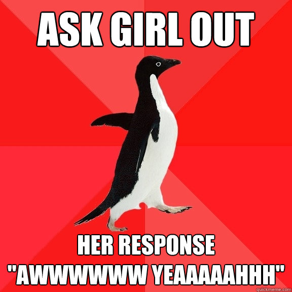 ASK GIRL OUT HER RESPONSE 