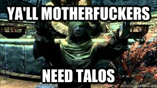 Ya'll Motherfuckers Need Talos - Ya'll Motherfuckers Need Talos  annoying talos guy