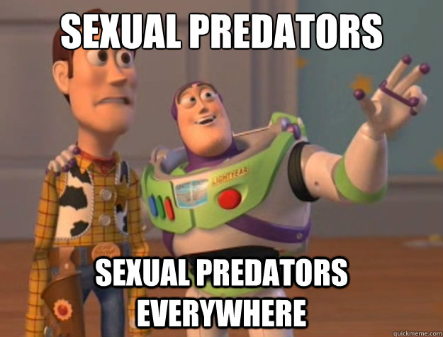 sexual predators sexual predators everywhere  Toy Story