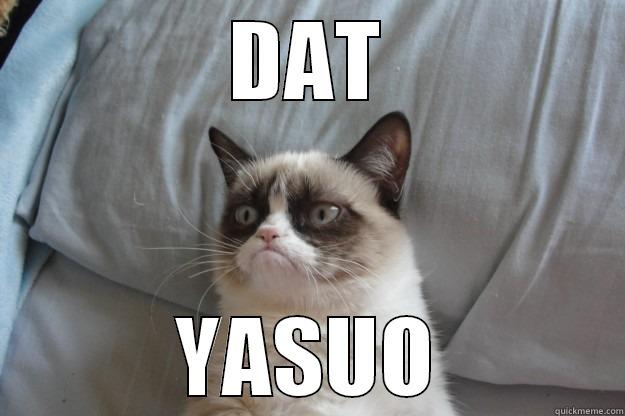 DAT YASUO Grumpy Cat