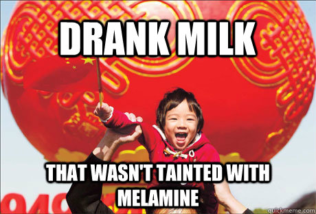 drank milk that wasn't tainted with melamine  Second World Success