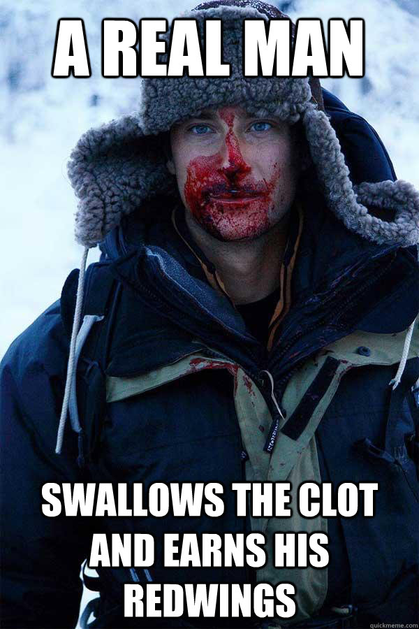 A real man swallows the clot and earns his redwings  Bear Grylls