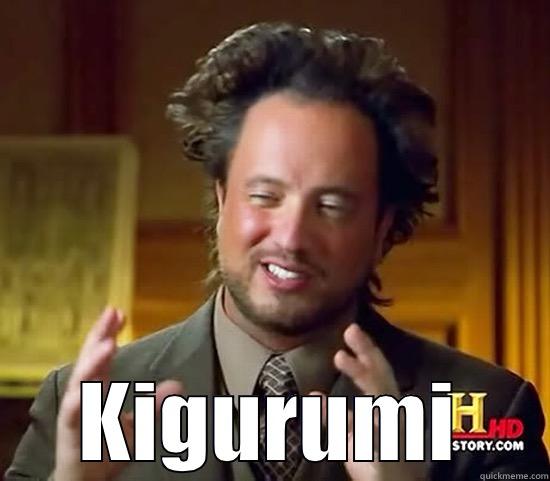  KIGURUMI Ancient Aliens