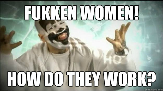 Fukken Women! How do they work? - Fukken Women! How do they work?  Miracles