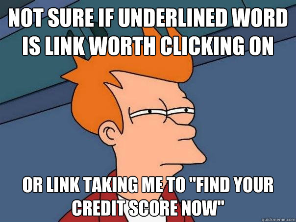 Not sure if underlined word is link worth clicking on or link taking me to 