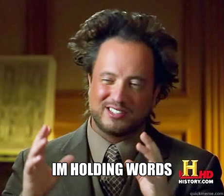 IM HOLDING WORDS - IM HOLDING WORDS  Giorgio A. Tsoukalos Finds Religion