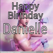 HAPPY BIRTHDAY DANIELLE Misc