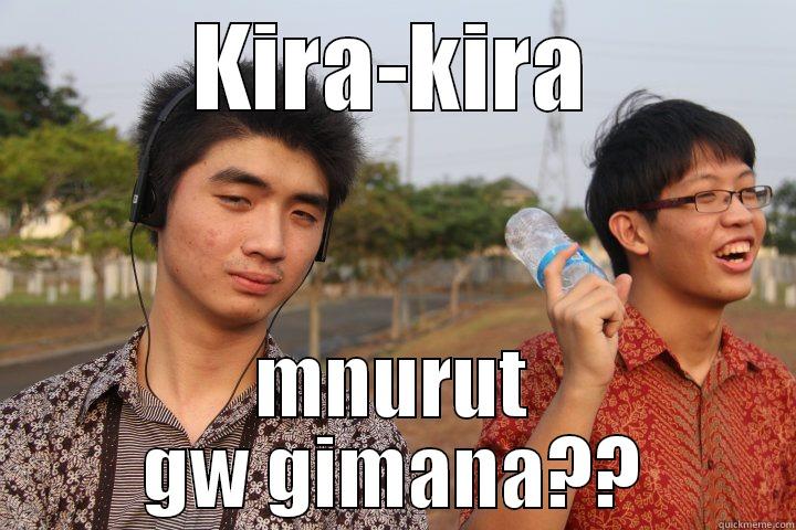 KIRA-KIRA MNURUT GW GIMANA?? Misc