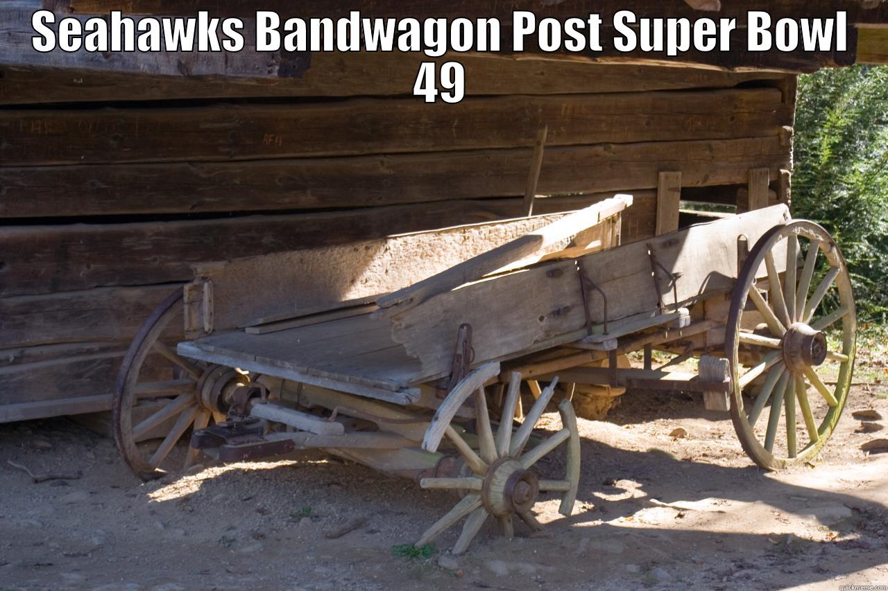 SEAHAWKS BANDWAGON POST SUPER BOWL 49  Misc