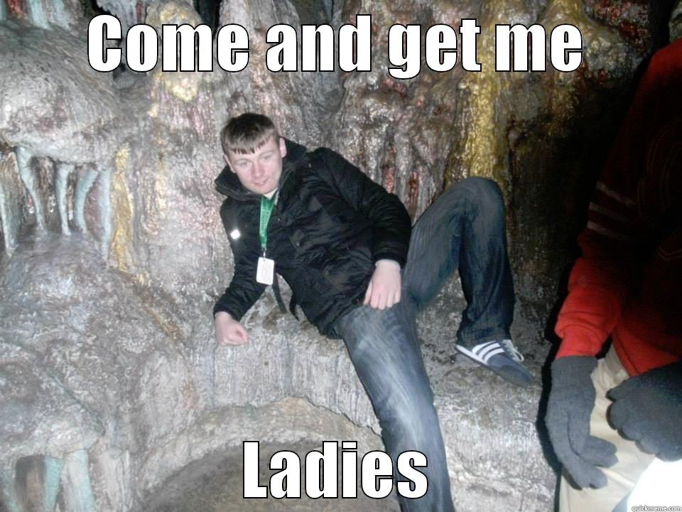 ladies man - COME AND GET ME LADIES Misc