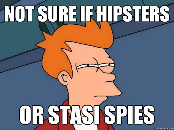 Not sure if hipsters or stasi spies - Not sure if hipsters or stasi spies  Futurama Fry