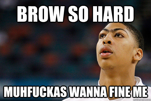 Anthony Davis Brows Memes Quickmeme 