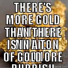 THERE'S MORE GOLD IN A TON OF MOBILE PHONE RUBBISH THAN THERE IS IN A TON OF GOLD ORE Misc