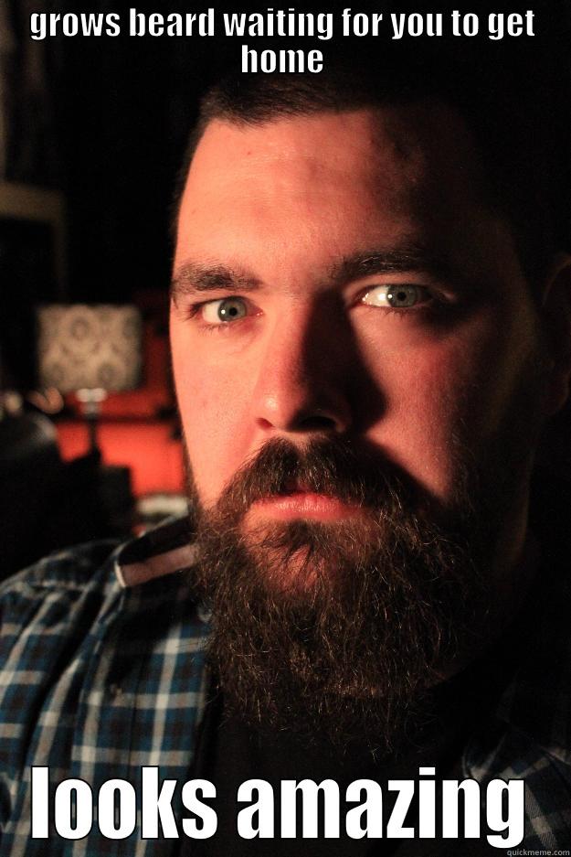 GROWS BEARD WAITING FOR YOU TO GET HOME LOOKS AMAZING Dating Site Murderer