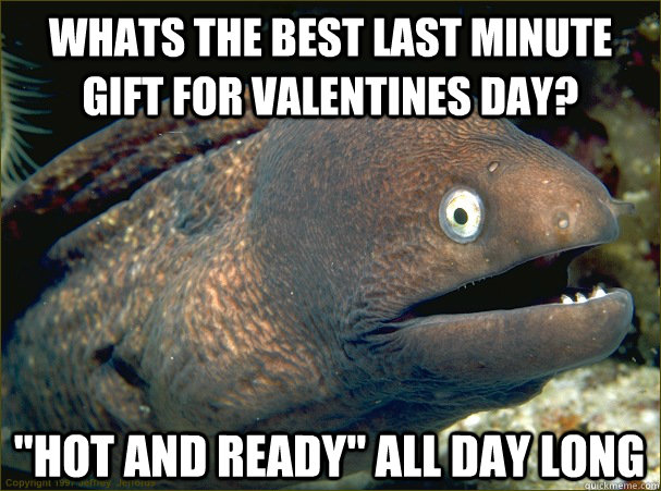 Whats the best last minute gift for valentines day? 