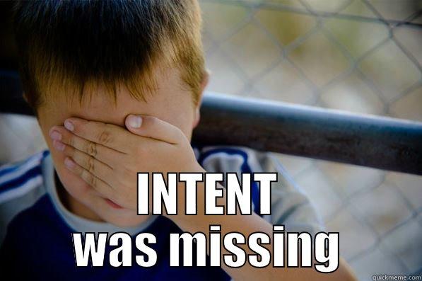  INTENT WAS MISSING Confession kid