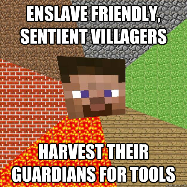 ENSLAVE FRIENDLY, SENTIENT VILLAGERS HARVEST THEIR GUARDIANS FOR TOOLS  Minecraft