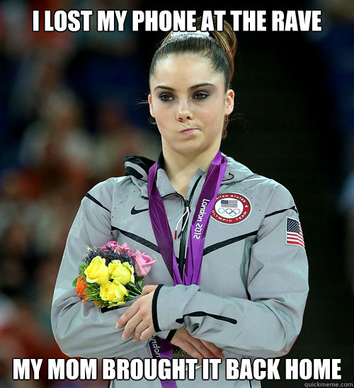 I LOST MY PHONE AT THE RAVE MY MOM BROUGHT IT BACK HOME  McKayla Not Impressed