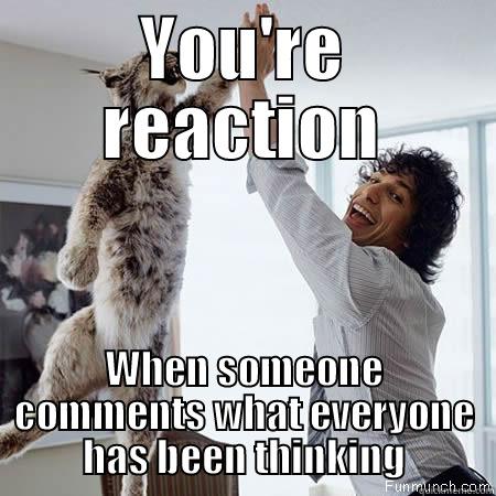 comment reaction - YOU'RE REACTION WHEN SOMEONE COMMENTS WHAT EVERYONE HAS BEEN THINKING Misc