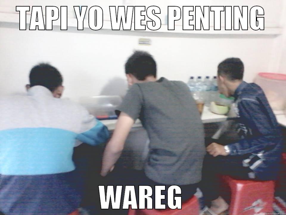 TAPI YO WES PENTING WAREG Misc