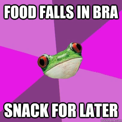 Food falls in bra snack for later  Foul Bachelorette Frog