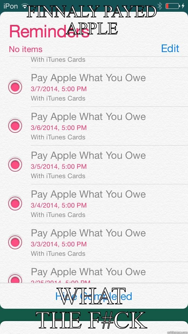 Pay Apple What You Owe - FINNALY PAYED APPLE WHAT THE F#CK Misc